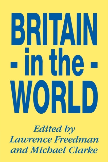 Book cover of: Britain in the World. By: Lawrence Freedman