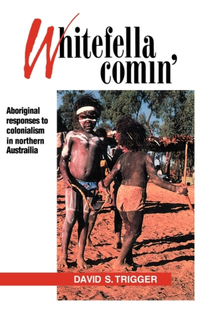 Book cover of: Whitefella Comin'