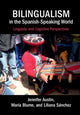 Book cover of: Bilingualism in the Spanish-Speaking World. By: Jennifer Austin