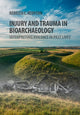 Book cover of: Injury and Trauma in Bioarchaeology. By: Rebecca C. Redfern
