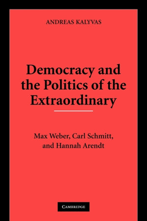 Democracy and the Politics of the Extraordinary