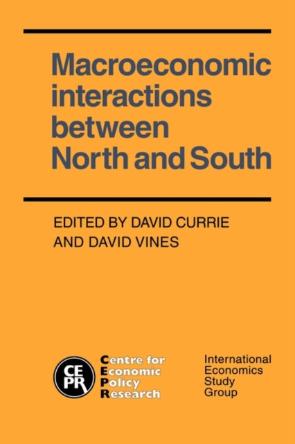 Book cover of: Macroeconomic Interactions between North and South. By: David Currie