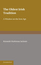 Book cover of: Oldest Irish Tradition. By: Kenneth Hurlstone Jackson