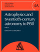 Book cover of: General History of Astronomy: Volume 4, Astrophysics and Twentieth-Century Astronomy to 1950: Part A. By: Owen Gingerich