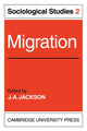 Book cover of: Migration: Volume 2, Sociological Studies. By: J. A. Jackson