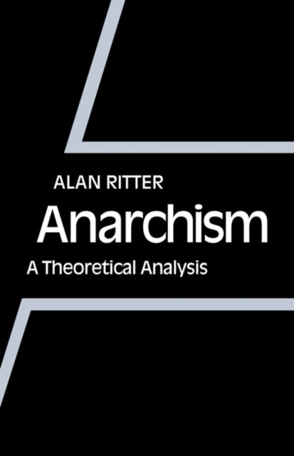 Book cover of: Anarchism. By: Alan Ritter