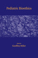 Book cover of: Pediatric Bioethics