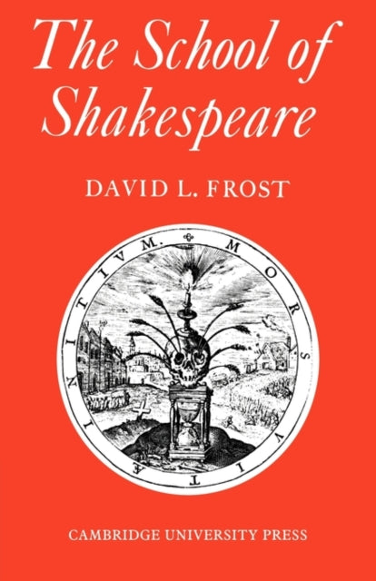 Book cover of: School of Shakespeare. By: David L. Frost