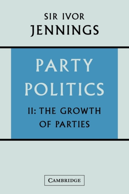 Book cover of: Party Politics: Volume 2. By: Jennings, Ivor Sir