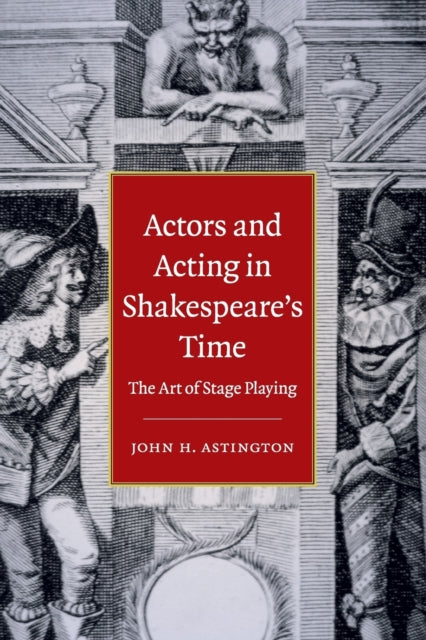 Book cover of: Actors and Acting in Shakespeare's Time