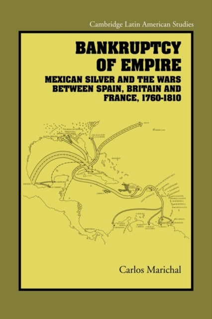 Book cover of: Bankruptcy of Empire. By: Carlos Marichal