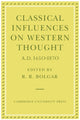 Book cover of: Classical Influences on Western Thought A.D. 1650-1870. By: R. R. Bolgar