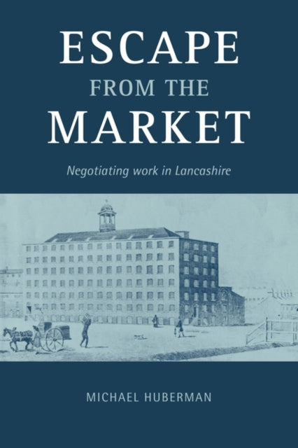 Book cover of: Escape from the Market. By: Michael Huberman