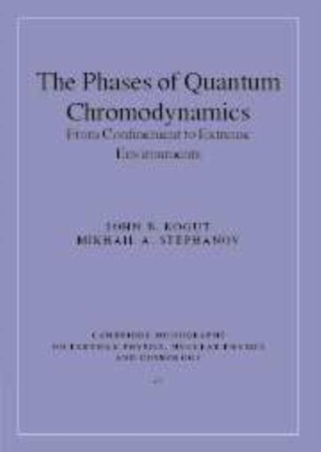 Book cover of: Phases of Quantum Chromodynamics. By: John B. Kogut