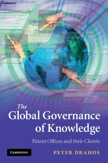Book cover of: Global Governance of Knowledge. By: Peter Drahos