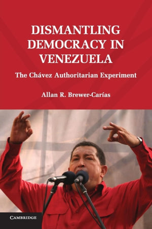 Dismantling Democracy in Venezuela