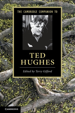 Cambridge Companion to Ted Hughes