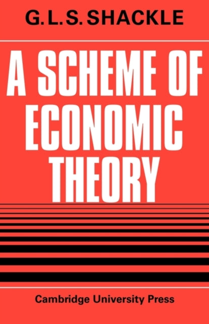 Book cover of: Scheme of Economic Theory. By: G. L. S. Shackle