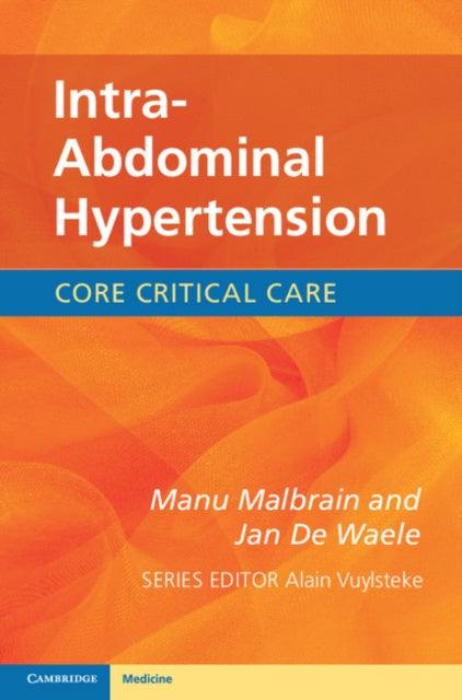 Book cover of: Intra-Abdominal Hypertension. By: Manu Malbrain