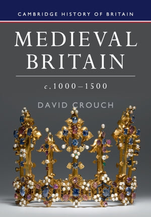 Medieval Britain, c.1000–1500