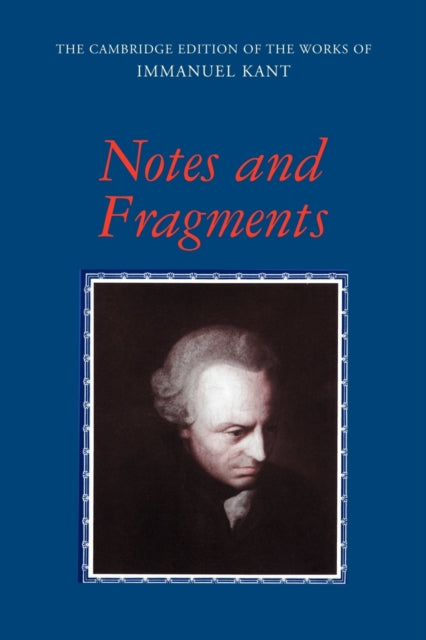 Book cover of: Notes and Fragments. By: Immanuel Kant