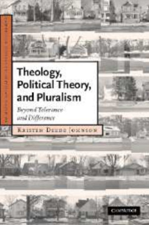 Theology, Political Theory, and Pluralism