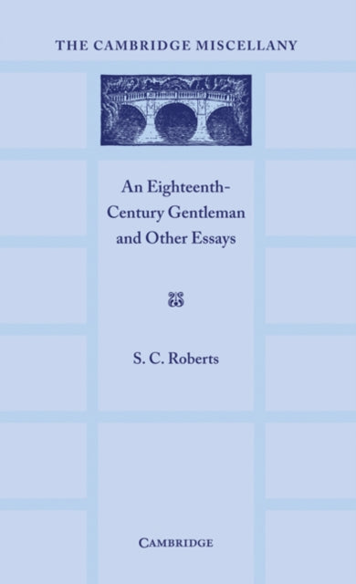 Book cover of: Eighteenth Century Gentlemen and Other Essays