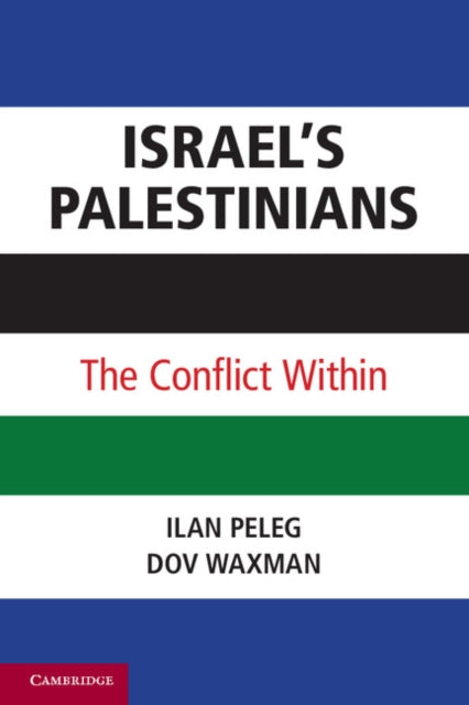 Book cover of: Israel’s Palestinians. By: Ilan Peleg