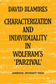 Book cover of: Characterization and Individuality in Wolfram's 'Parzival'. By: David Blamires