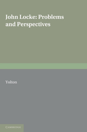 John Locke: Problems and Perspectives