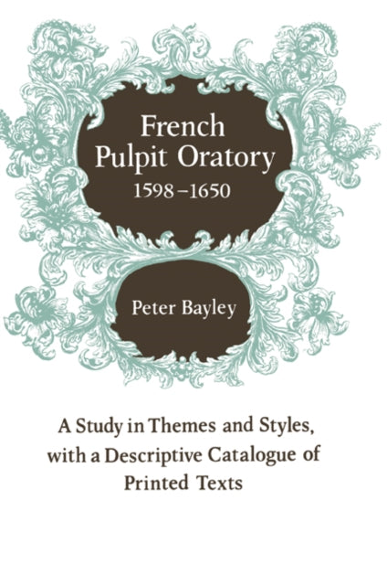 Book cover of: French Pulpit Oratory, 1598–1650