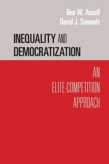 Book cover of: Inequality and Democratization. By: Ben W. Ansell