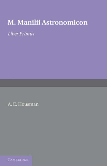 Book cover of: Astronomicon: Volume 1, Liber Primus. By: M. Manilii