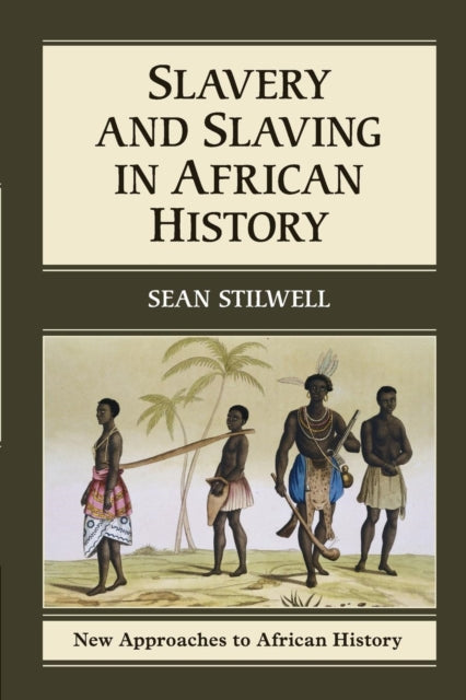 Book cover of: Slavery and Slaving in African History