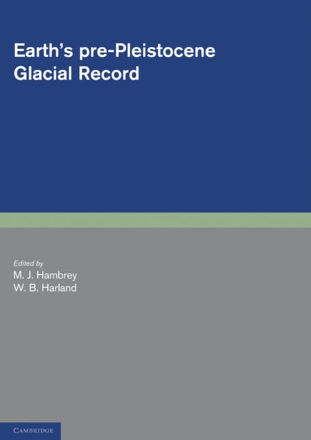 Book cover of: Earth's Pre-Pleistocene Glacial Record