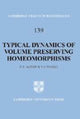 Book cover of: Typical Dynamics of Volume Preserving Homeomorphisms. By: Steve Alpern