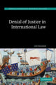 Book cover of: Denial of Justice in International Law. By: Jan Paulsson