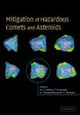 Book cover of: Mitigation of Hazardous Comets and Asteroids. By: Michael J. S. Belton