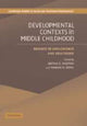 Book cover of: Developmental Contexts in Middle Childhood. By: Aletha C. Huston
