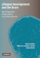 Book cover of: Lifespan Development and the Brain. By: Paul B. Baltes