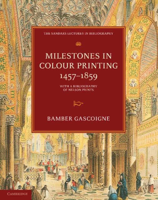 Book cover of: Milestones in Colour Printing 1457–1859. By: Bamber Gascoigne