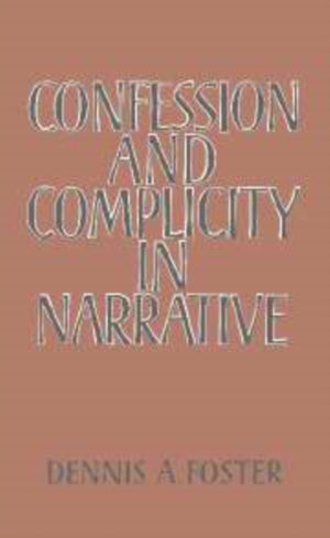 Confession and Complicity in Narrative