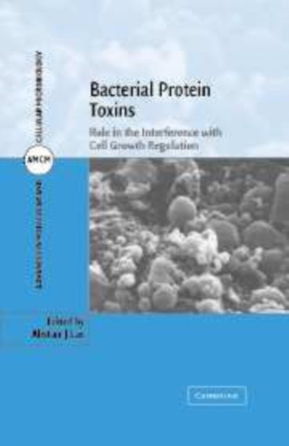 Book cover of: Bacterial Protein Toxins. By: Alistair J. Lax