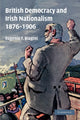 Book cover of: British Democracy and Irish Nationalism 1876–1906. By: Eugenio F. Biagini