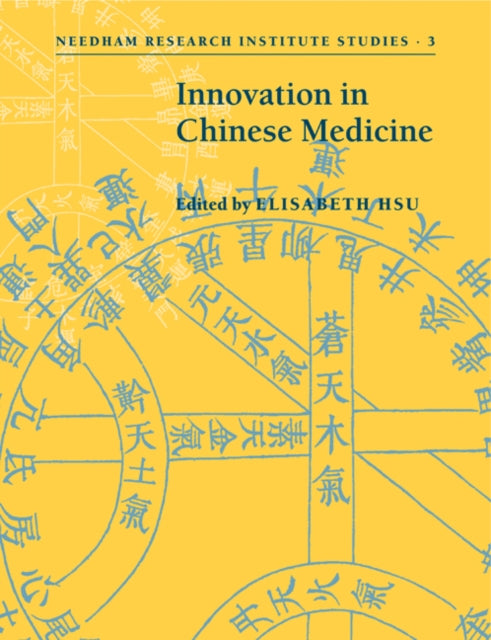 Book cover of: Innovation in Chinese Medicine. By: Elisabeth Hsu
