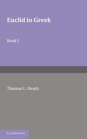 Euclid in Greek: Volume 1