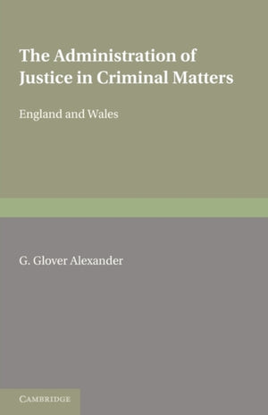 Administration of Justice in Criminal Matters