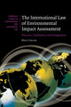 Book cover of: International Law of Environmental Impact Assessment. By: Neil Craik