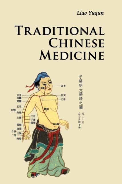 Book cover of: Traditional Chinese Medicine. By: Yuqun Liao