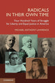 Book cover of: Radicals in their Own Time. By: Michael Anthony Lawrence